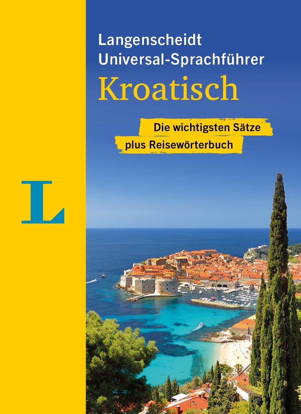 Cover: 9783125145993 | Langenscheidt Universal-Sprachführer Kroatisch | Taschenbuch | 288 S.