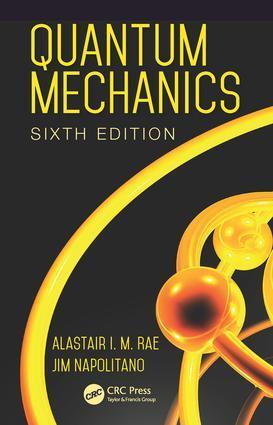 Cover: 9781482299182 | Quantum Mechanics | Alastair I. M. Rae (u. a.) | Taschenbuch | 2015