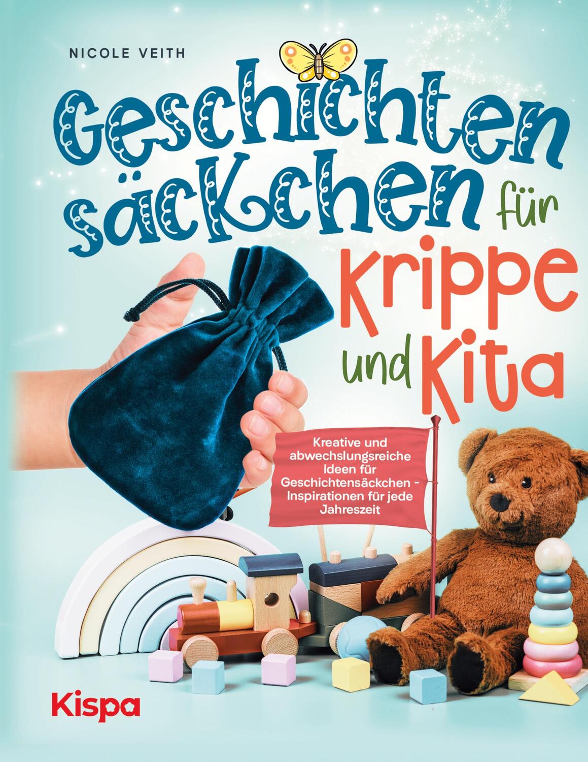 Cover: 9783949867064 | Geschichtensäckchen für Krippe und Kita | Nicole Veith | Taschenbuch