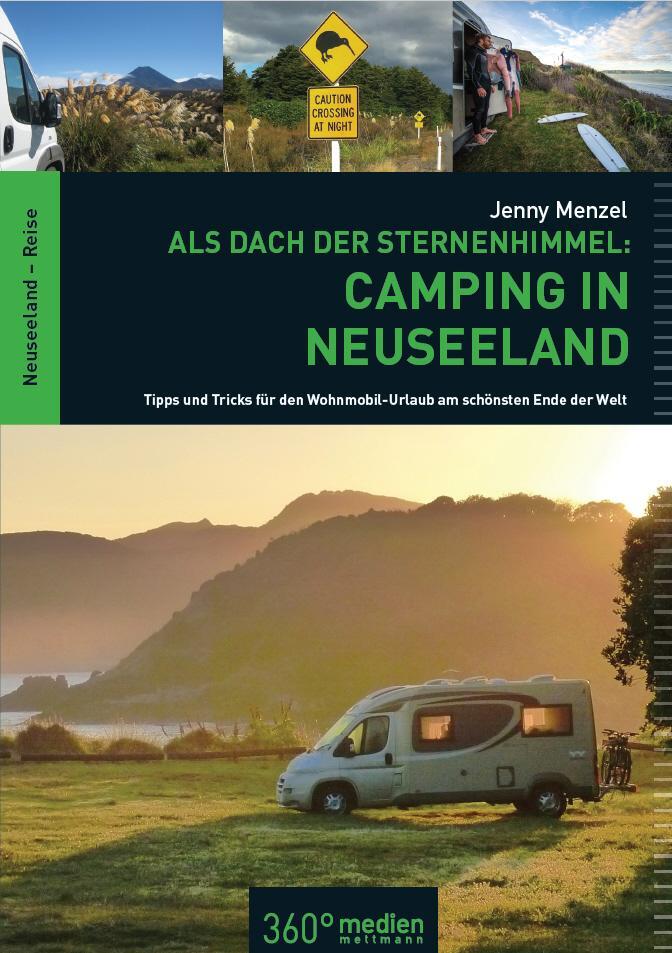 Cover: 9783944921471 | Als Dach der Sternenhimmel - Camping in Neuseeland | Jenny Menzel