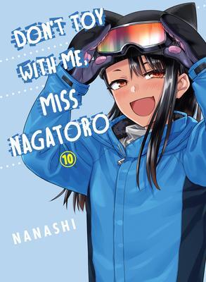 Cover: 9781647290030 | Don't Toy With Me, Miss Nagatoro 10 | Nanashi | Taschenbuch | Englisch