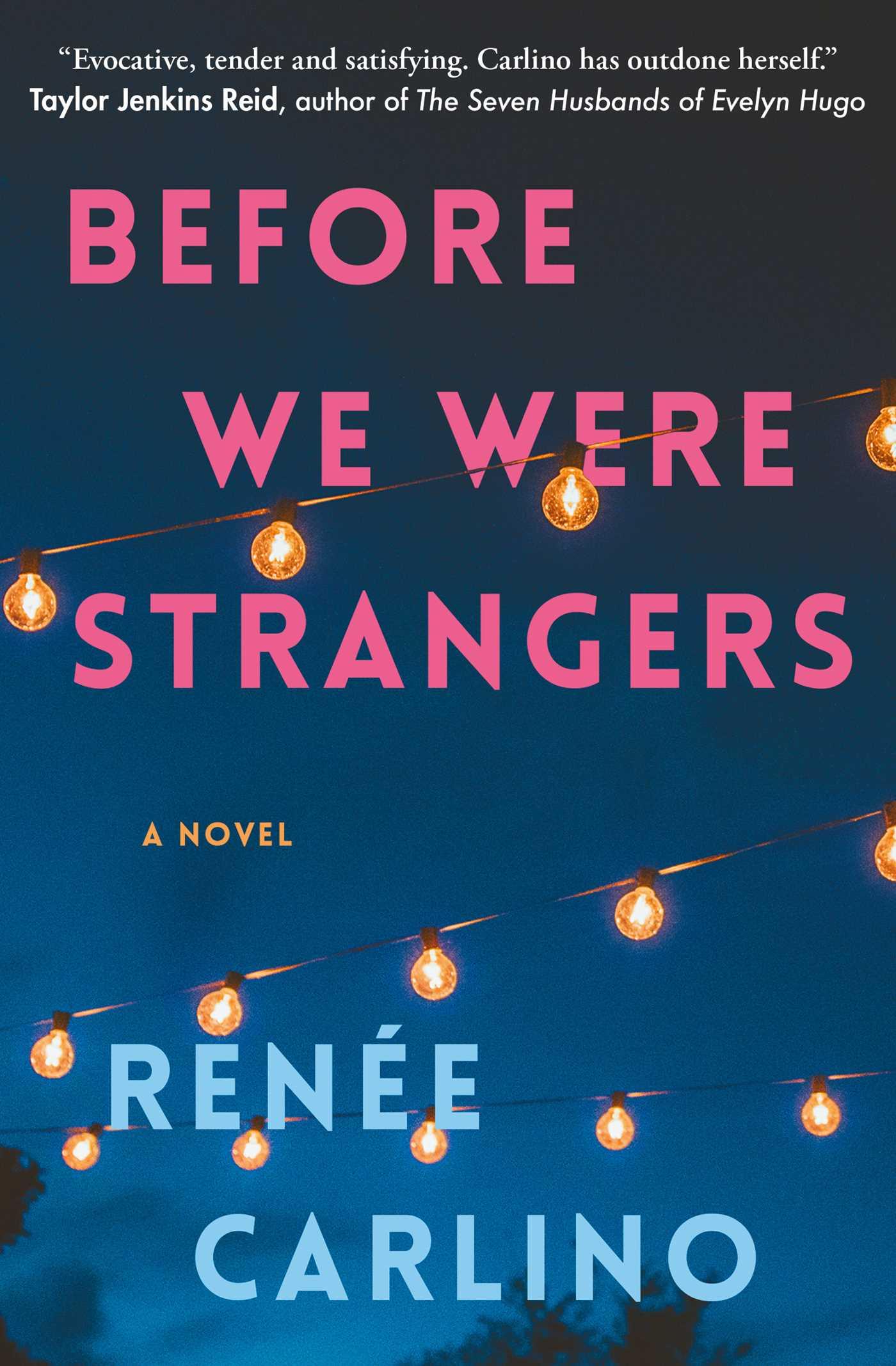 Cover: 9781668025895 | Before We Were Strangers | A Love Story | Renee Carlino | Taschenbuch