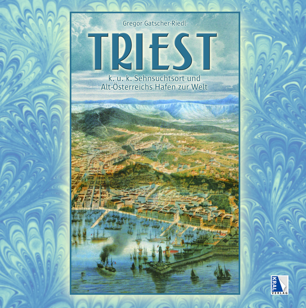 Cover: 9783990247181 | Triest | (3. Auflage) | Gregor Gatscher-Riedl | Buch | Deutsch | 2017