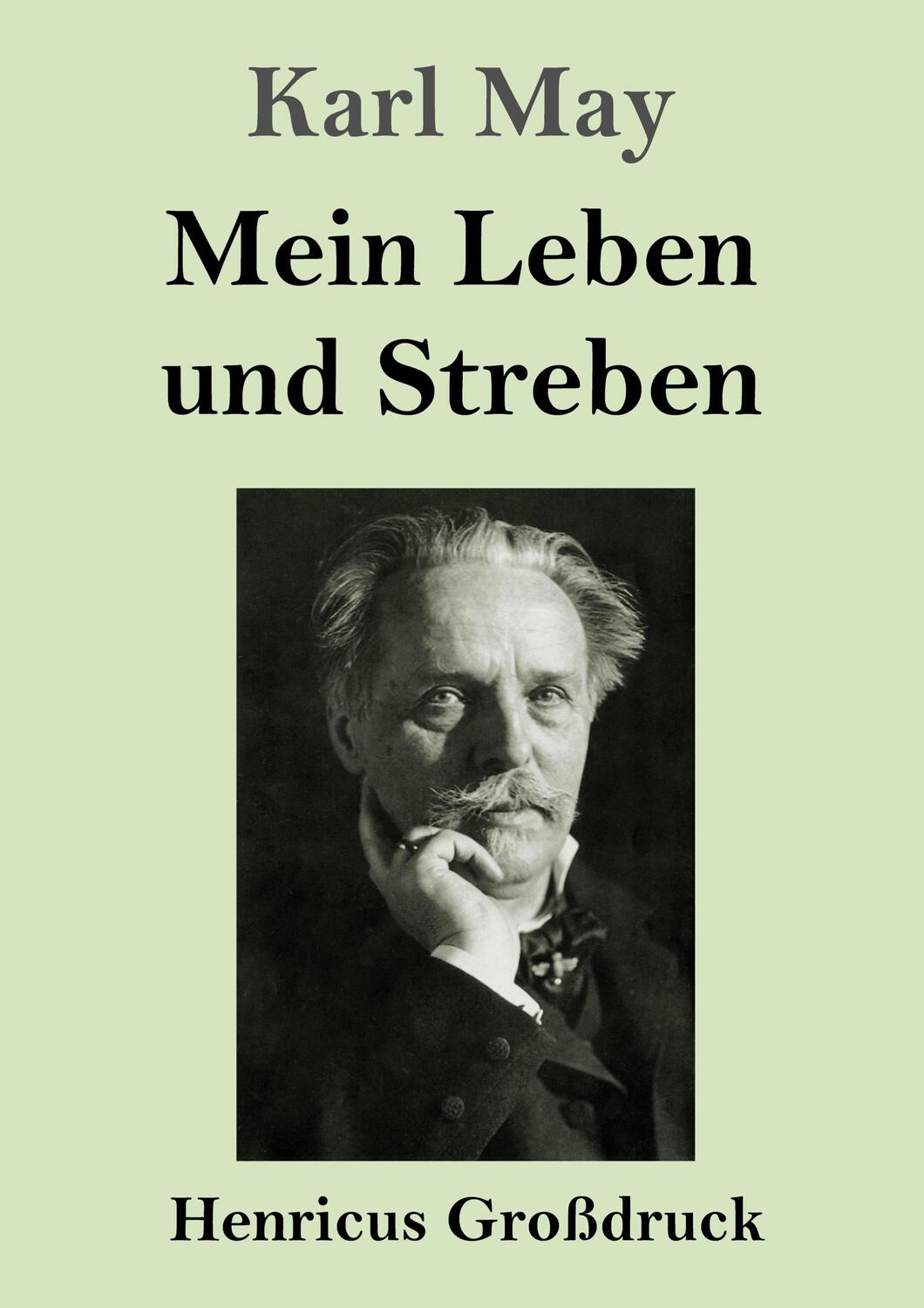 Cover: 9783847855019 | Mein Leben und Streben (Großdruck) | Karl May | Taschenbuch | 304 S.