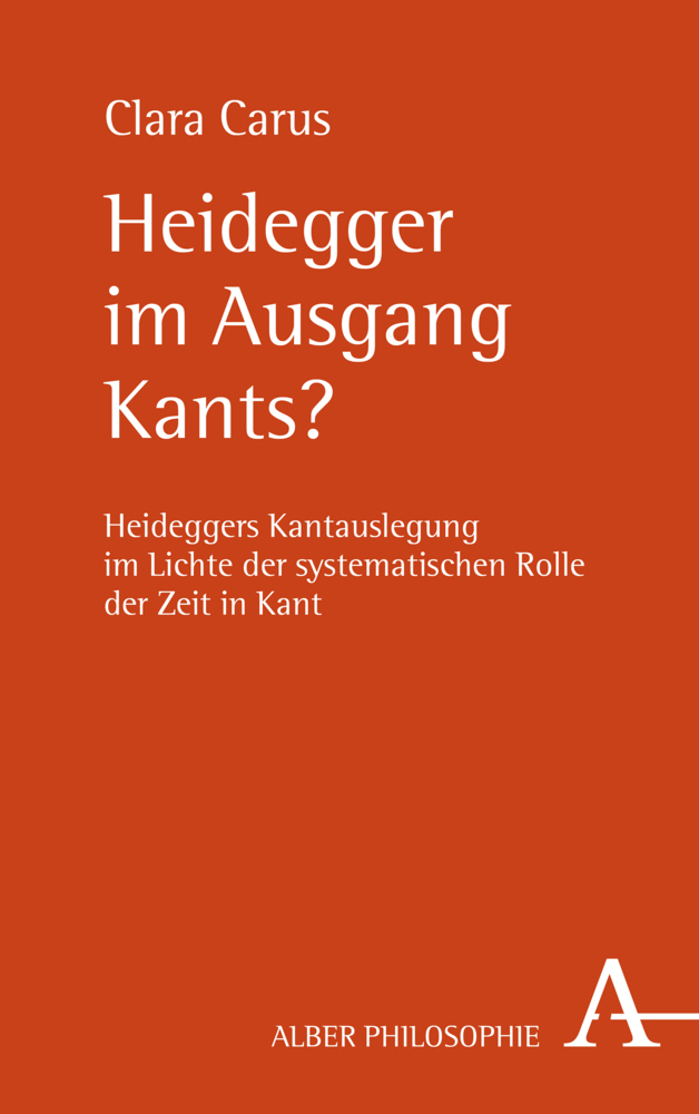 Cover: 9783495491386 | Heidegger im Ausgang Kants? | Clara Carus | Taschenbuch | 2021 | Alber