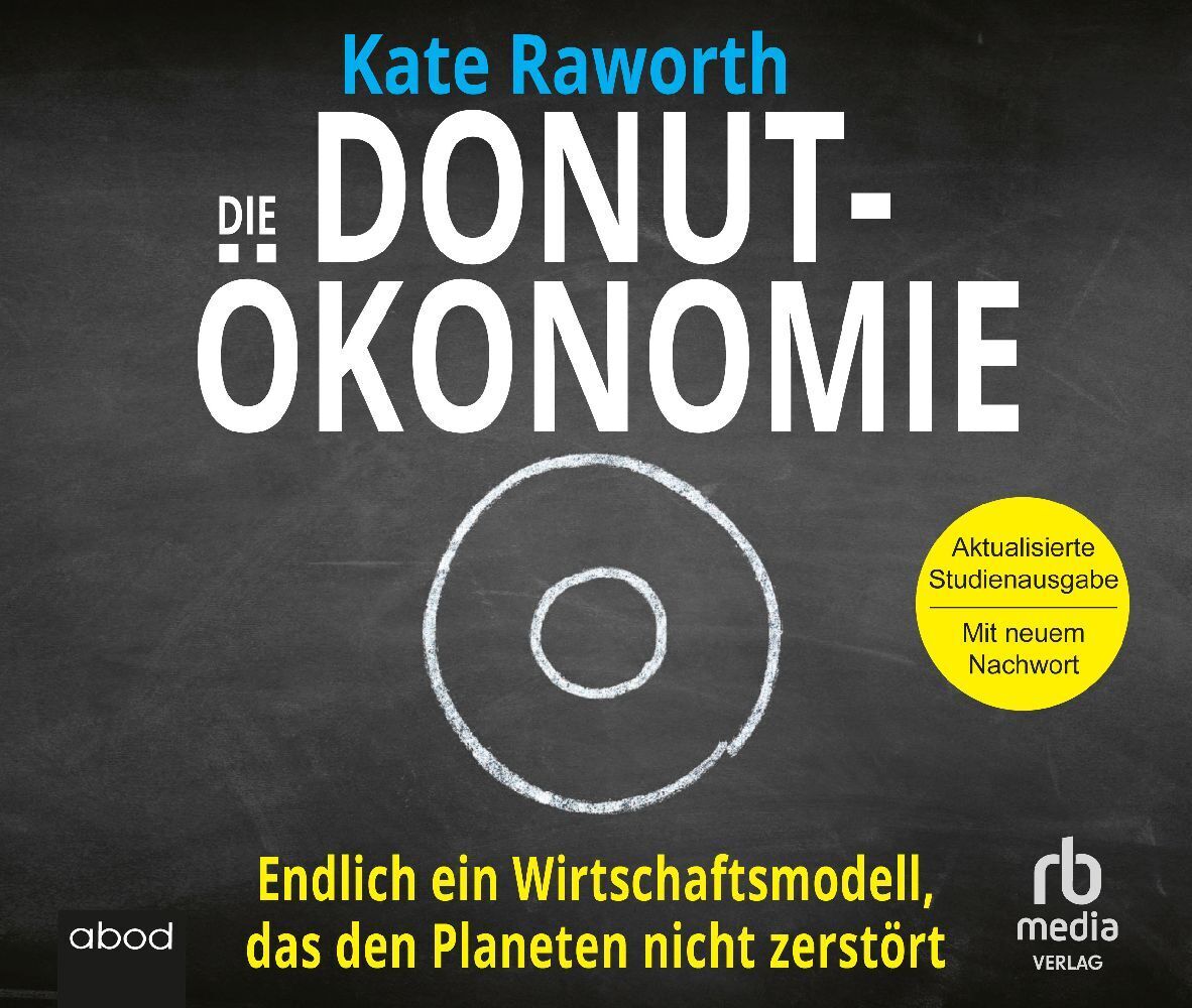 Cover: 9783987850769 | Die Donut-Ökonomie (Studienausgabe), Audio-CD, MP3 | Kate Raworth | CD