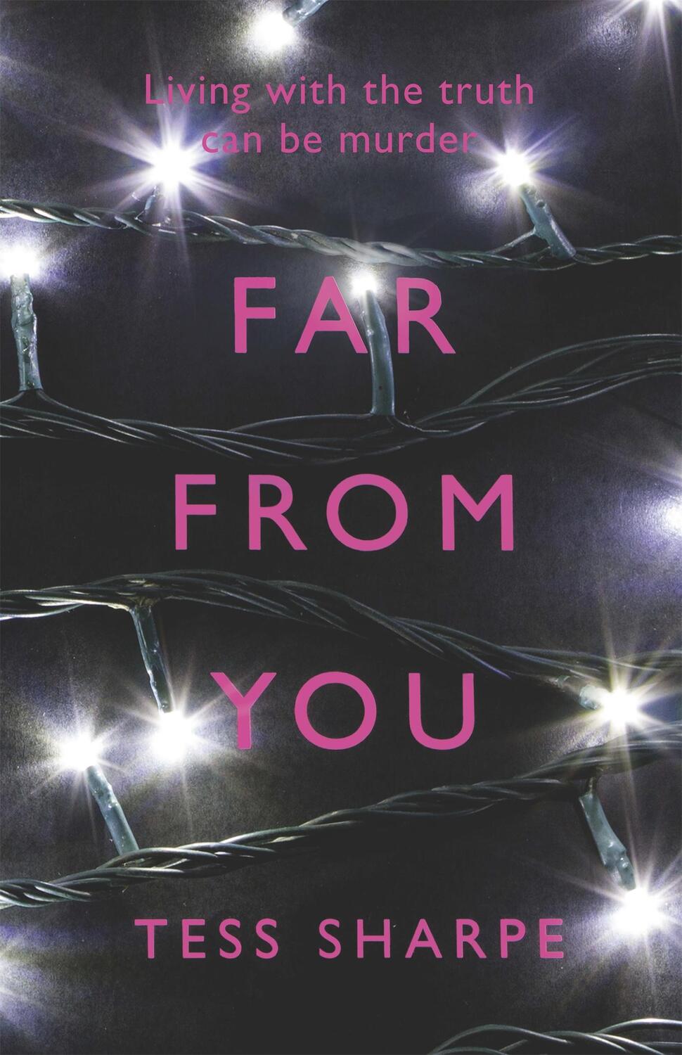 Cover: 9781780621630 | Far From You | Tess Sharpe | Taschenbuch | 352 S. | Englisch | 2015