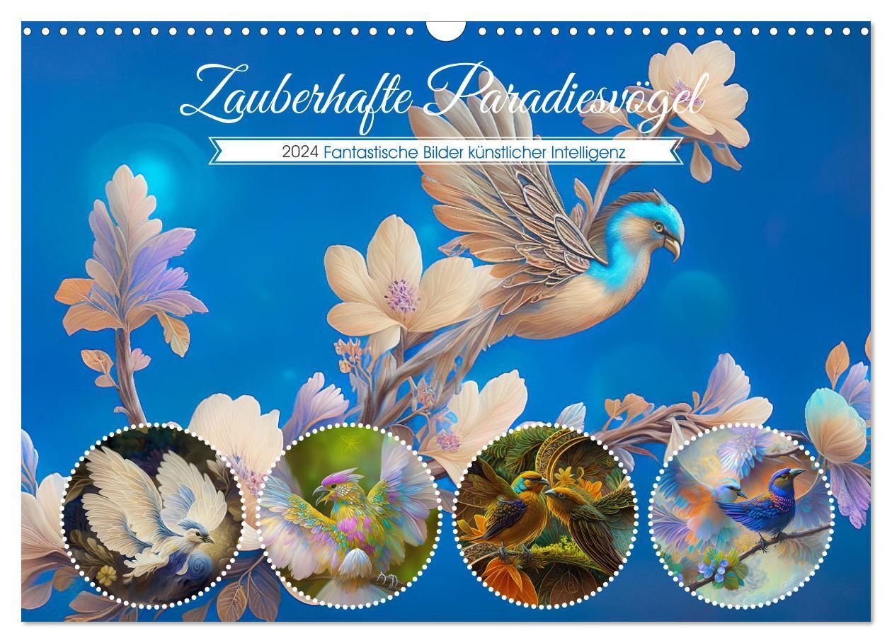 Cover: 9783675619159 | Zauberhafte Paradiesvögel (Wandkalender 2024 DIN A3 quer), CALVENDO...