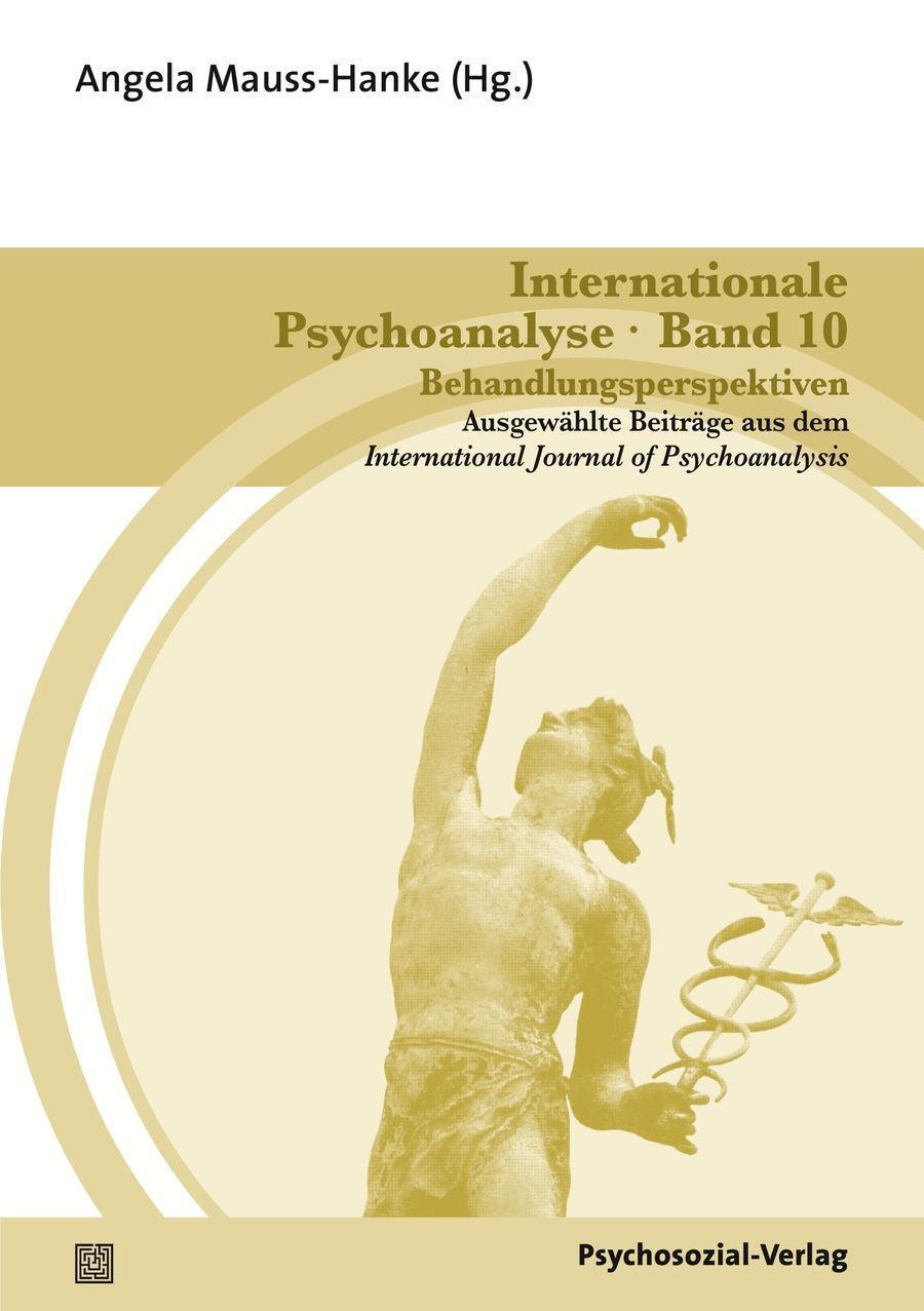 Cover: 9783837924800 | Internationale Psychoanalyse 10: Behandlungsperspektiven | Taschenbuch