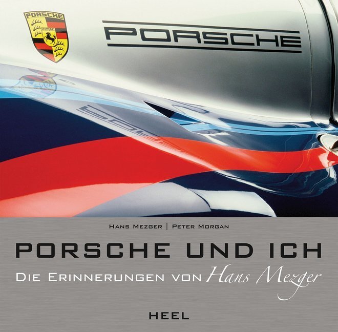 Cover: 9783868523058 | Porsche und ich | Die Erinnerungen von Hans Mezger | Mezger (u. a.)
