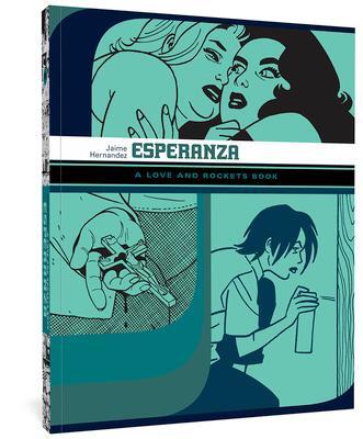 Cover: 9781606994498 | Esperanza: A Love and Rockets Book | Jaime Hernandez | Taschenbuch