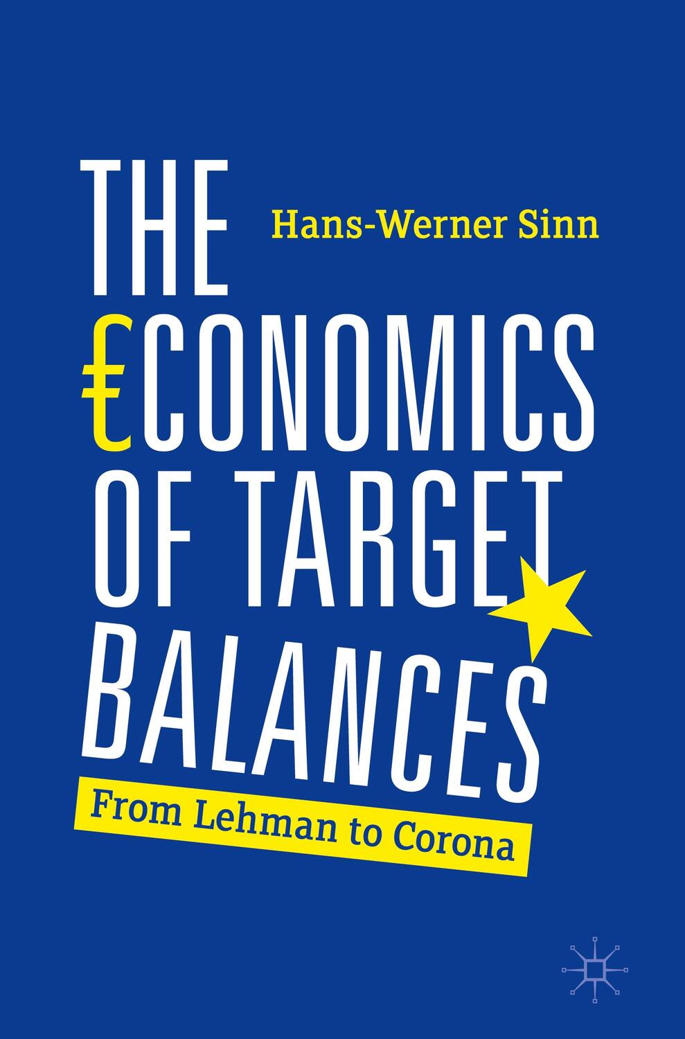 Cover: 9783030501693 | The Economics of Target Balances | From Lehman to Corona | Sinn | Buch