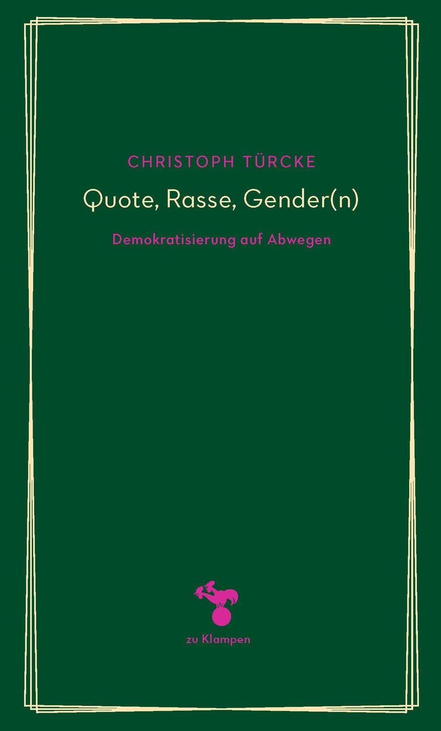 Cover: 9783866748101 | Quote, Rasse, Gender(n) | Demokratisierung auf Abwegen | Türcke | Buch
