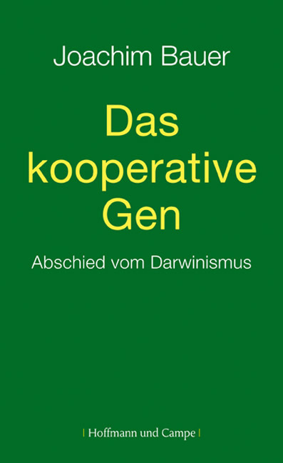 Cover: 9783455500851 | Das kooperative Gen | Abschied vom Darwinismus | Joachim Bauer | Buch