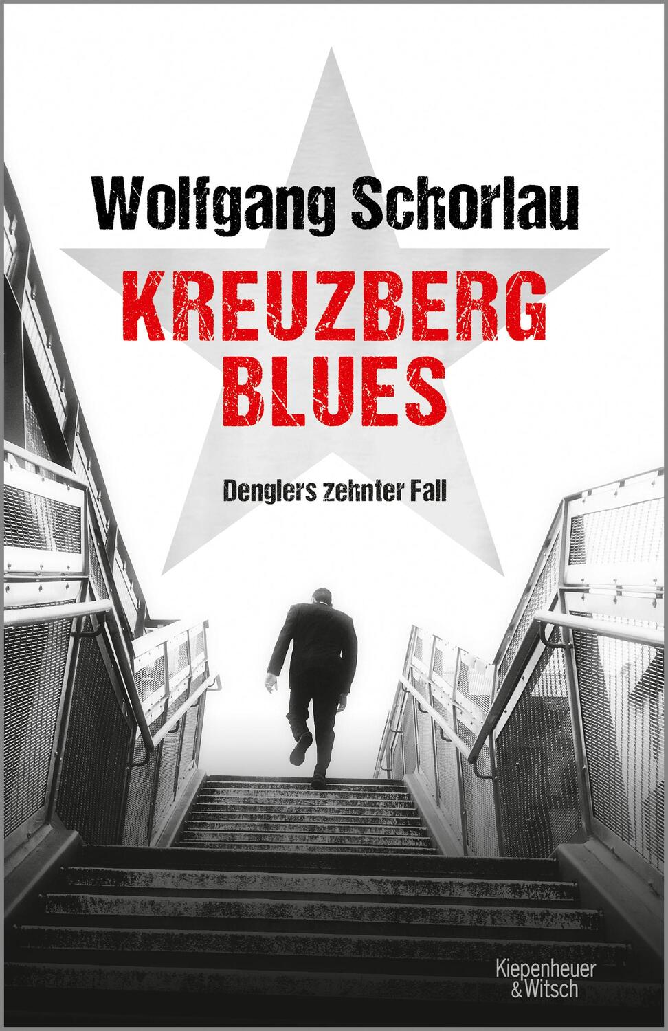 Cover: 9783462000795 | Kreuzberg Blues | Denglers zehnter Fall | Wolfgang Schorlau | Buch