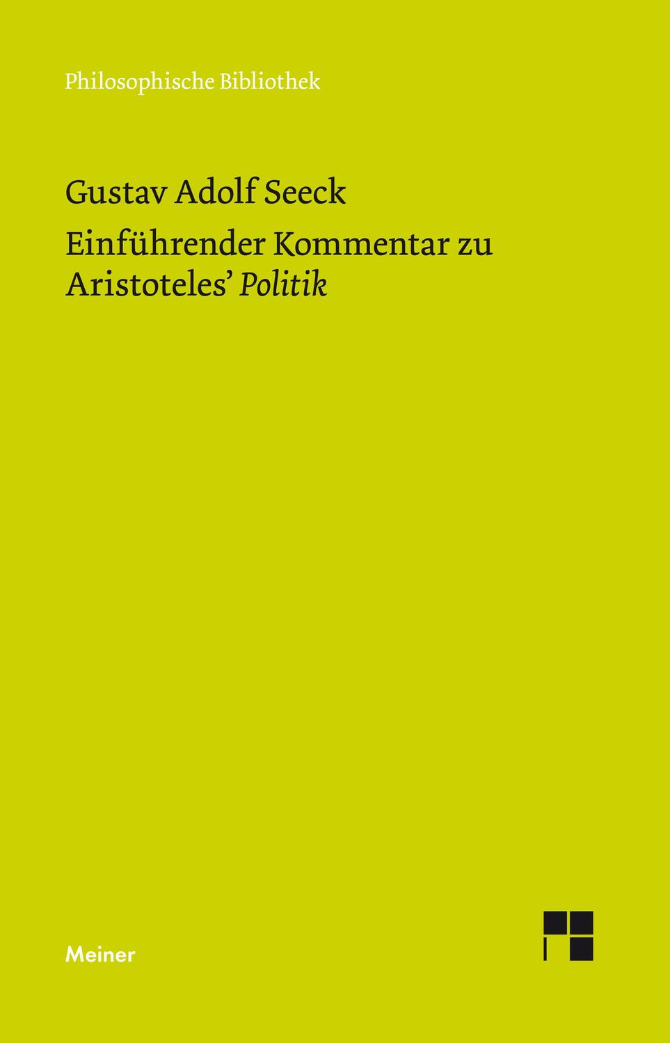 Cover: 9783787336180 | Einführender Kommentar zu Aristoteles' Politik | Gustav Adolf Seeck