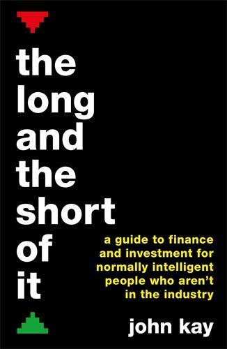 Cover: 9781781256756 | The Long and the Short of It | John Kay | Taschenbuch | XVI | Englisch