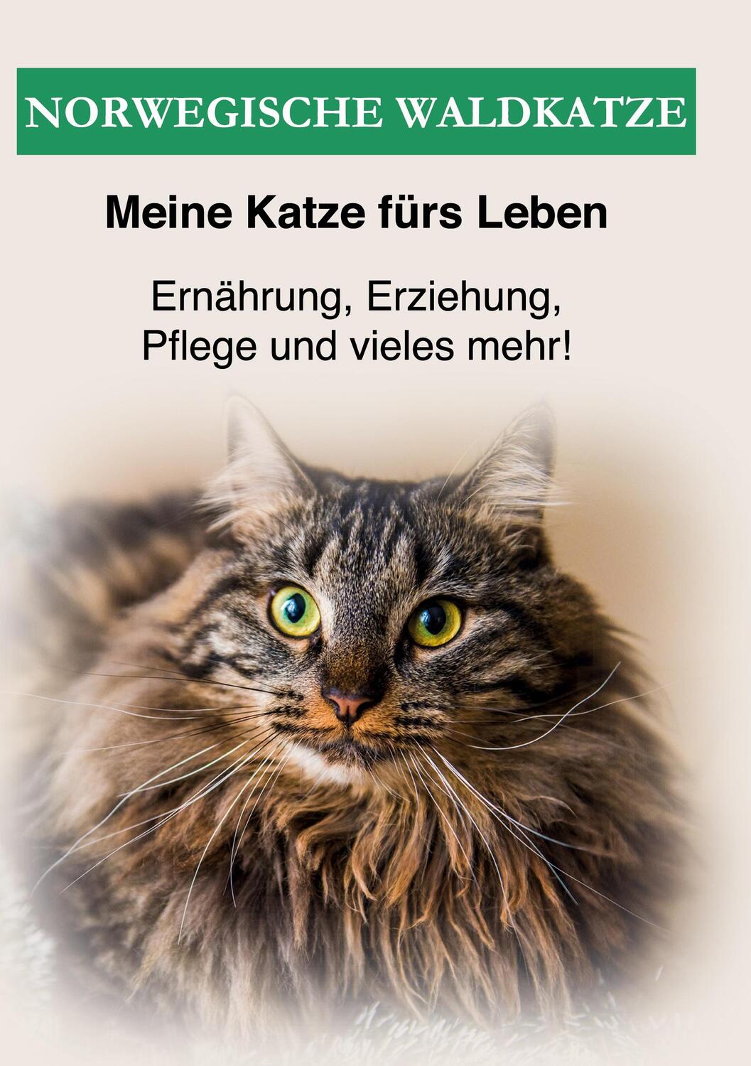 Cover: 9783753406183 | Norwegische Waldkatze | Ratgeber Meine Katze Fürs Leben | Buch | 96 S.