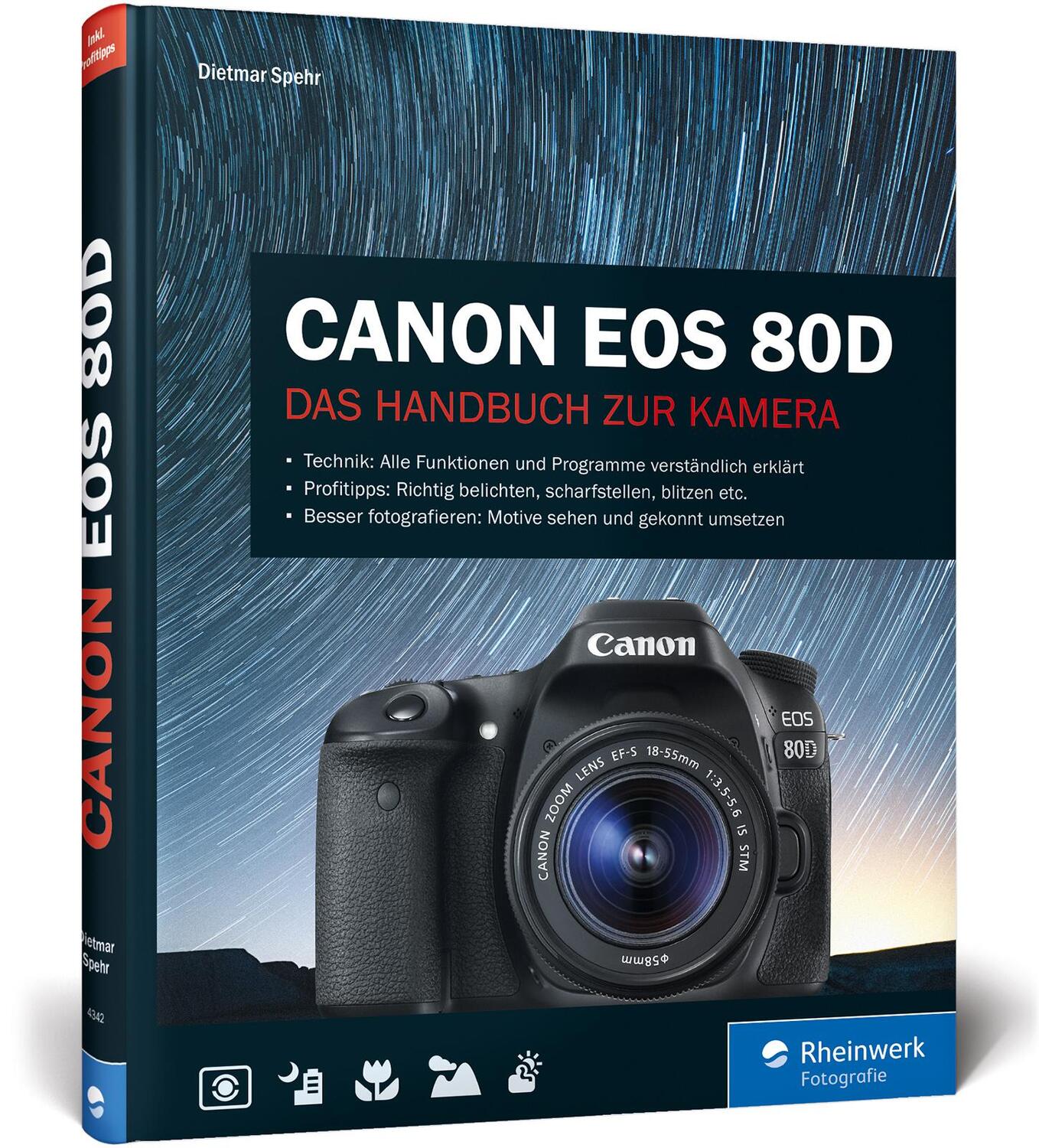Cover: 9783836243421 | Canon EOS 80D | Das Handbuch zur Kamera | Dietmar Spehr | Buch | 2016