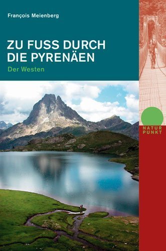 Cover: 9783858692870 | Zu Fuss durch die Pyrenäen - Der Westen | François Meienberg | Buch