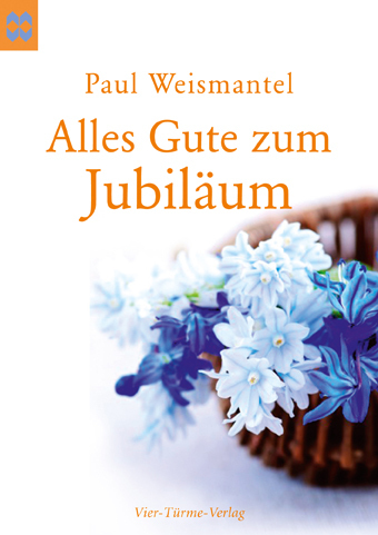 Cover: 9783896805058 | Alles Gute zum Jubiläum | Münsterschwarzacher Geschenkheft | Broschüre
