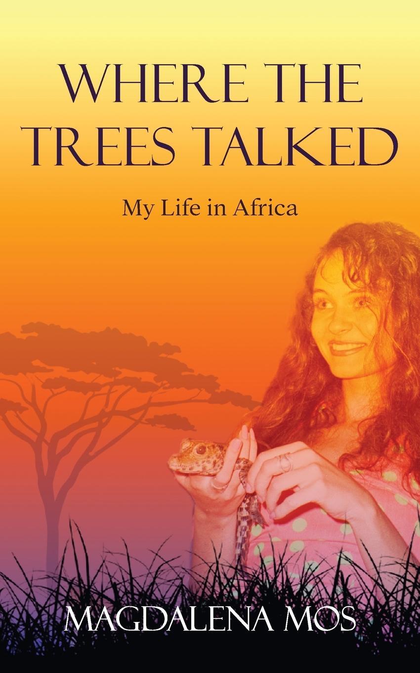 Cover: 9781922957399 | Where The Trees Talked | Magdalena Mos | Taschenbuch | Paperback