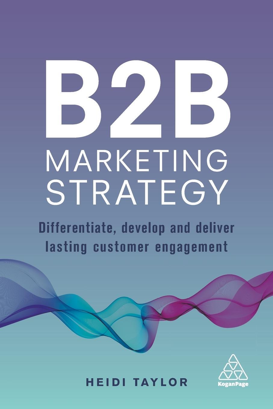 Cover: 9780749481063 | B2B Marketing Strategy | Heidi Taylor | Taschenbuch | Englisch | 2017