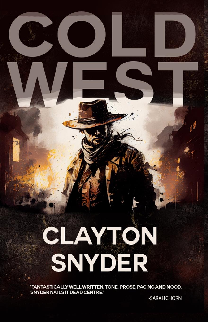 Cover: 9798869247827 | Cold West | Clayton W Snyder | Taschenbuch | Paperback | Englisch