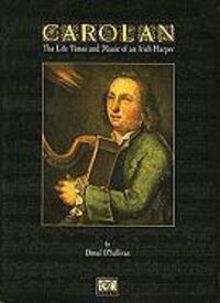 Cover: 9781900428712 | O'Carolan: The Life, Times, and Music of an Irish Harper | O'Sullivan