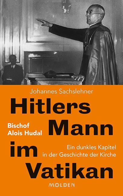 Cover: 9783222150401 | Hitlers Mann im Vatikan | Johannes Sachslehner | Buch | Deutsch | 2019