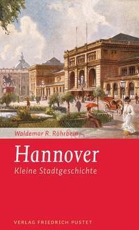 Cover: 9783791727202 | Hannover | Kleine Stadtgeschichte | Waldemar Röhrbein | Taschenbuch