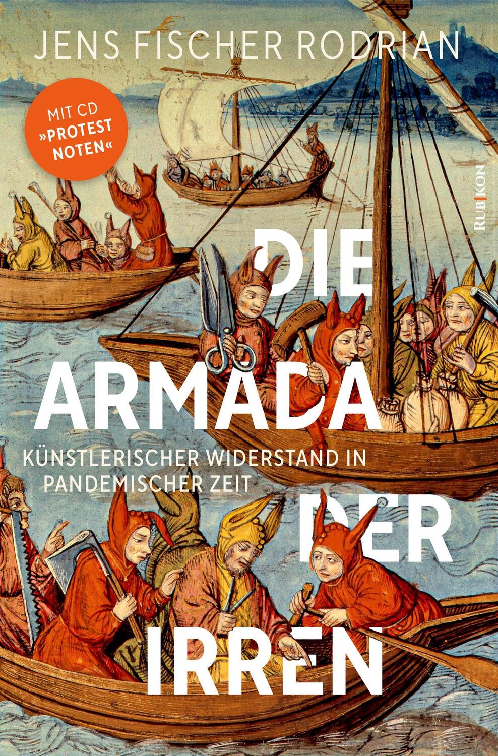Cover: 9783967890303 | Die Armada der Irren | Jens Fischer Rodrian | Taschenbuch | Deutsch