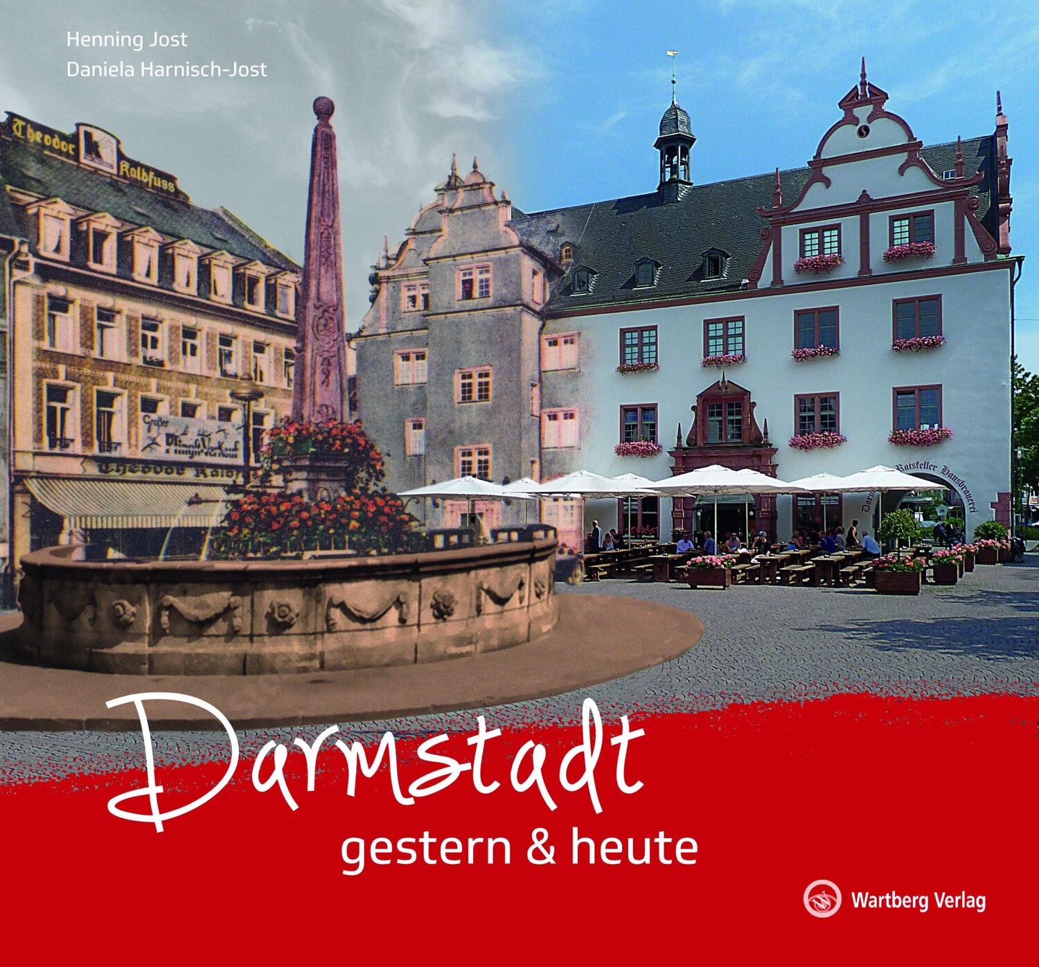 Cover: 9783831326037 | Darmstadt gestern &amp; heute | Farbbildband | Jost | Buch | 72 S. | 2024