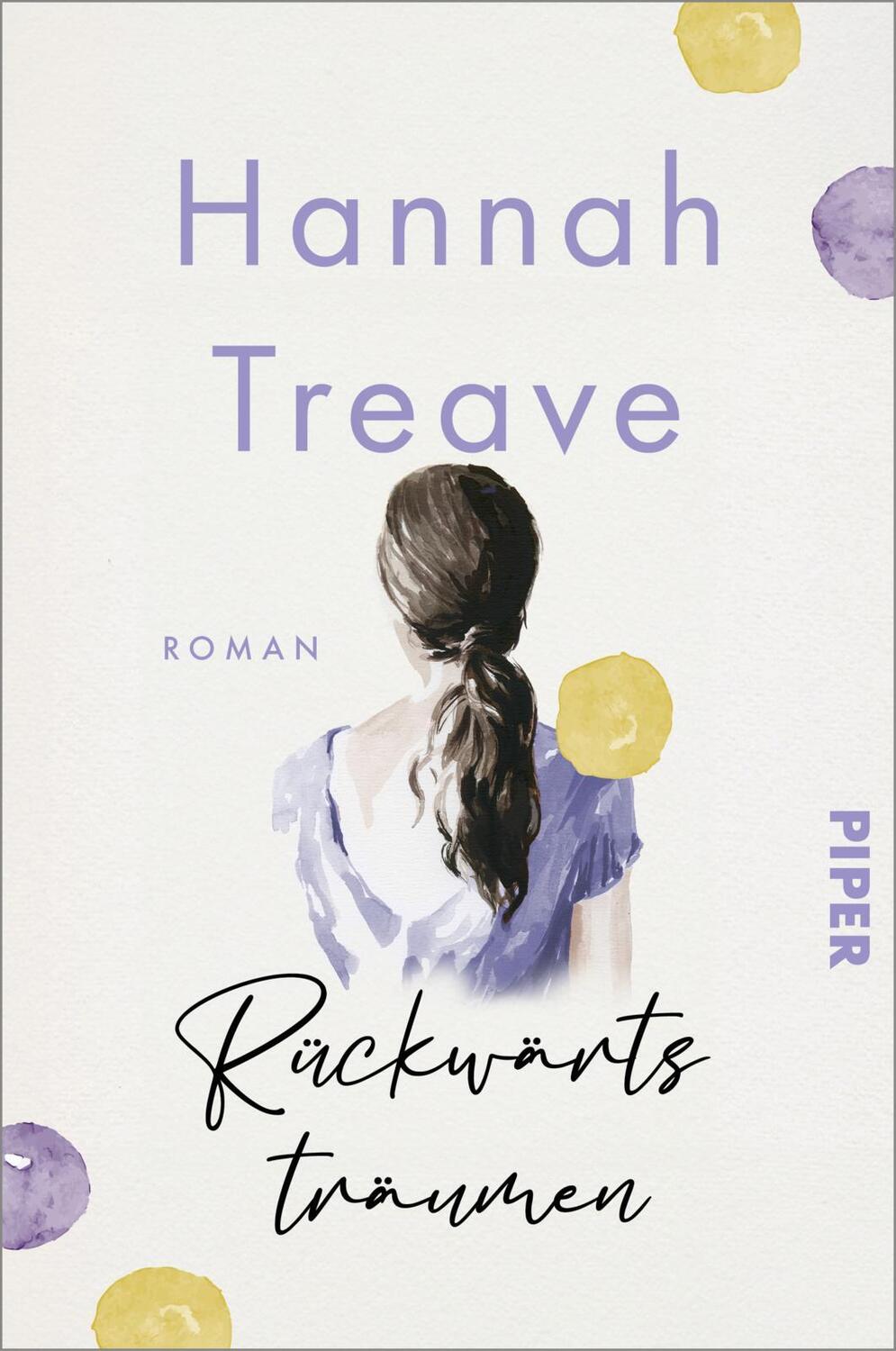Cover: 9783492063890 | Rückwärts träumen | Hannah Treave | Taschenbuch | 448 S. | Deutsch