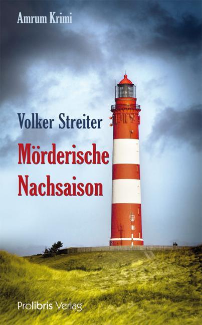 Cover: 9783935263955 | Mörderische Nachsaison | Amrum Krimi | Volker Streiter | Taschenbuch