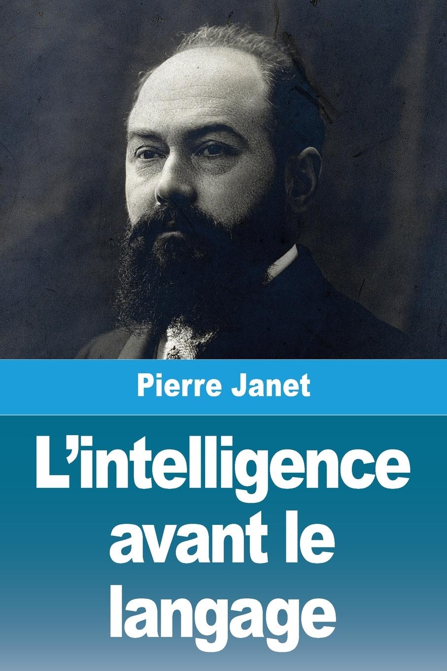 Cover: 9782379762802 | L'intelligence avant le langage | Pierre Janet | Taschenbuch | 2024