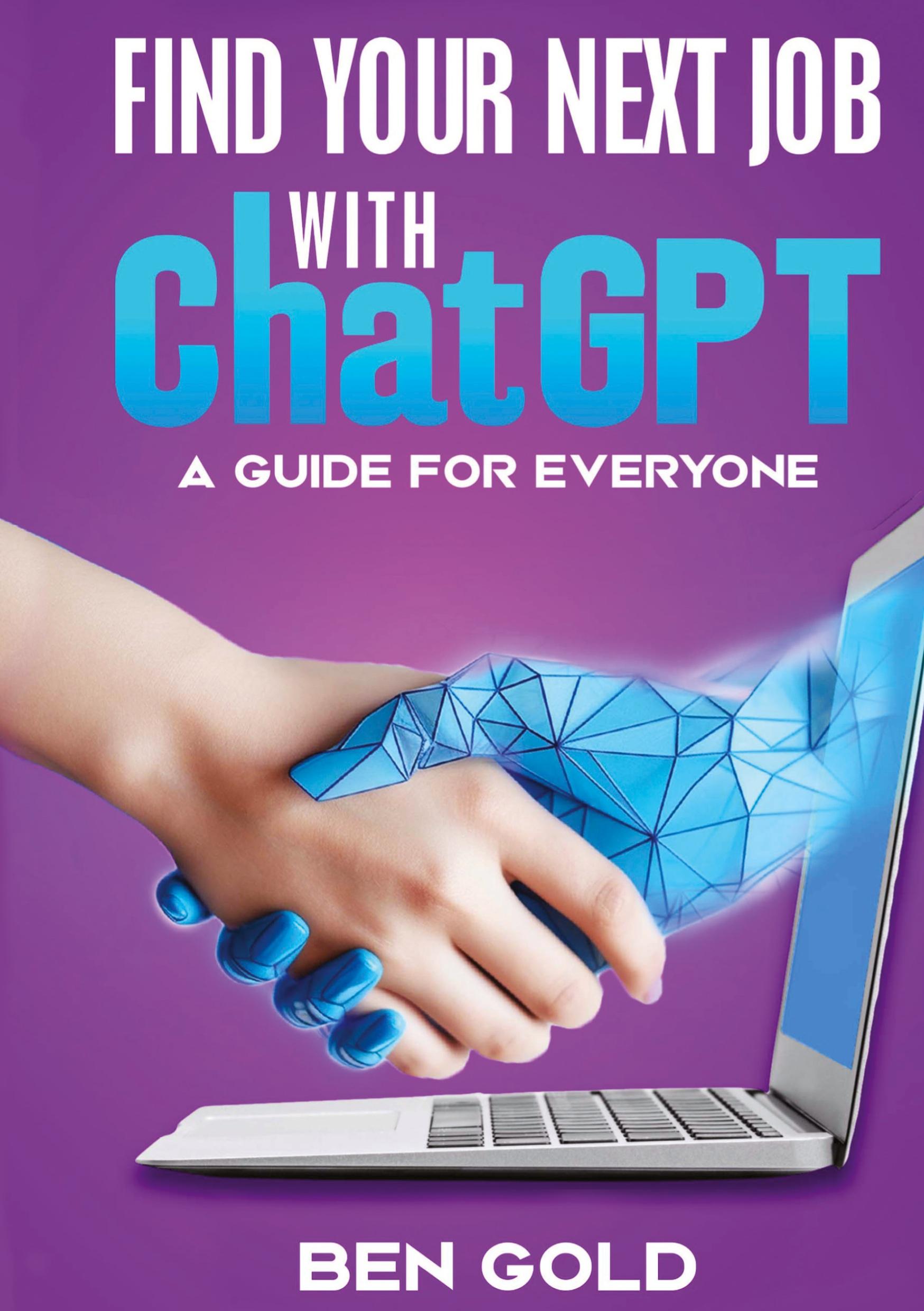 Cover: 9781637926390 | Finding Your Next Job with Chat GPT | A Guide for Everyone | Ben Gold