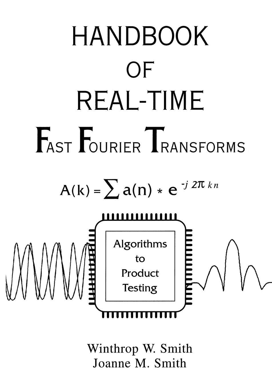 Cover: 9780780310919 | Hndbk Real Time Fast Fourier Transforms | Smith (u. a.) | Taschenbuch