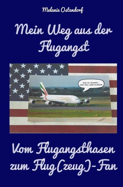 Cover: 9783745010985 | Mein Weg aus der Flugangst - Vom Flugangsthasen zum Flug(zeug) - Fan