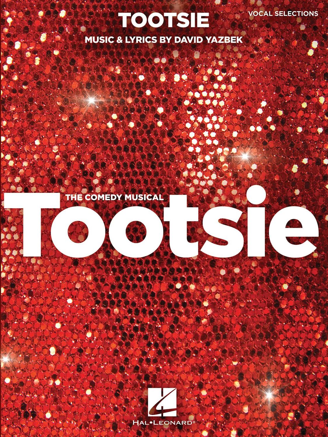 Cover: 888680958770 | Tootsie | Vocal Selections: Vocal Line with Piano Accompaniment | Buch