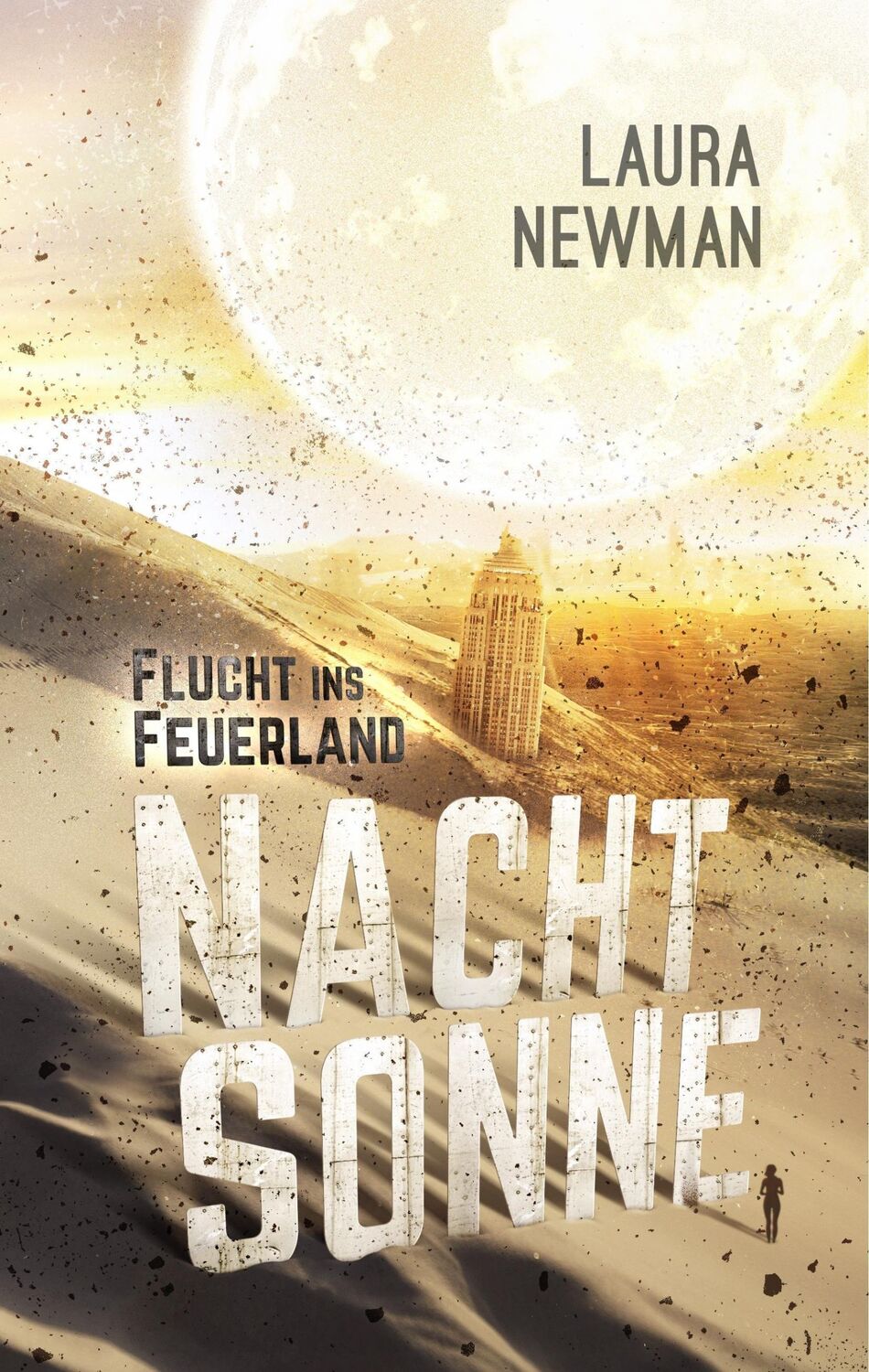 Cover: 9783734799624 | Nachtsonne - Flucht ins Feuerland | Laura Newman | Buch | 388 S.