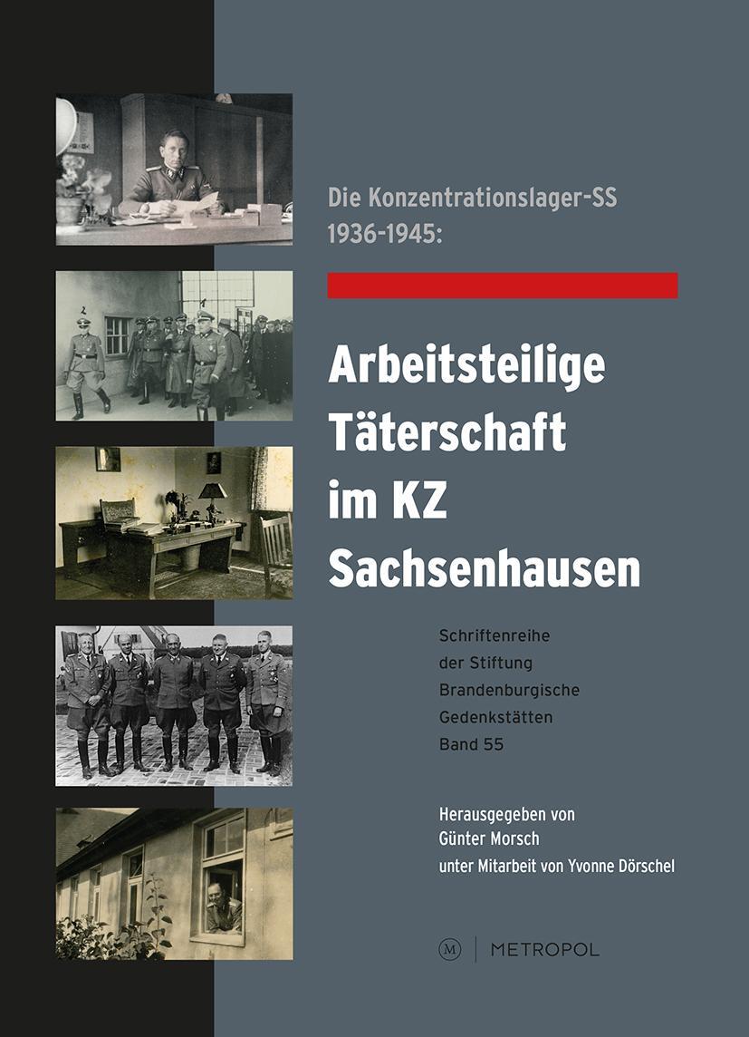 Cover: 9783863314033 | Die Konzentrationslager-SS 1936-1945: Arbeitsteilige Täterschaft im...