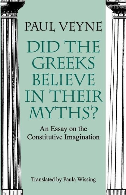 Cover: 9780226854342 | Did the Greeks Believe in Their Myths? - An Essay on the...