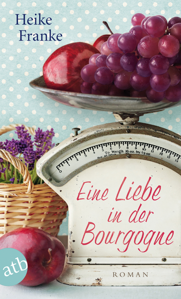 Cover: 9783746631653 | Eine Liebe in der Bourgogne | Roman | Heike Franke | Taschenbuch