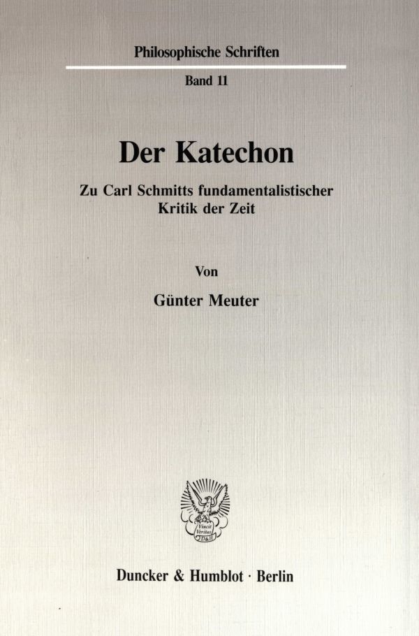 Cover: 9783428081431 | Der Katechon. | Zu Carl Schmitts fundamentalistischer Kritik der Zeit.