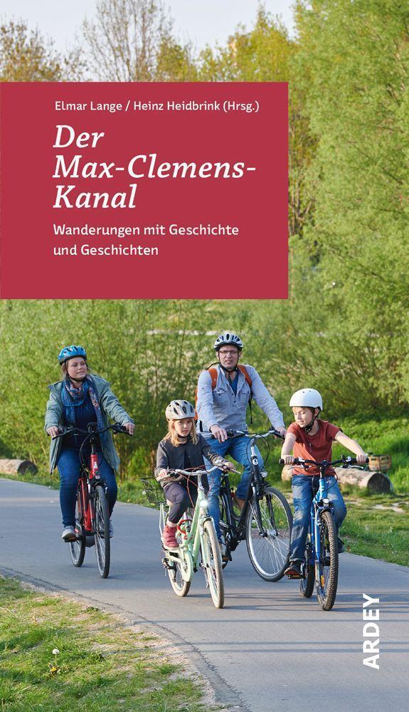 Cover: 9783870234720 | Der Max-Clemens-Kanal | Wanderungen mit Geschichte und Geschichten