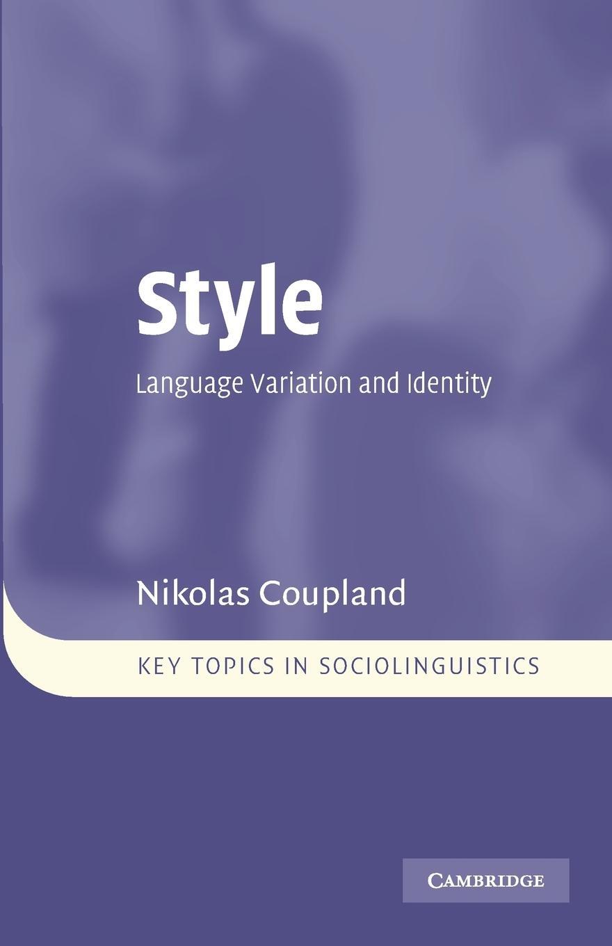 Cover: 9780521618144 | Style | Language Variation and Identity | Nikolas Coupland | Buch