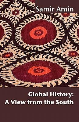 Cover: 9781906387969 | Global History: A View from the South | Samir Amin (u. a.) | Buch