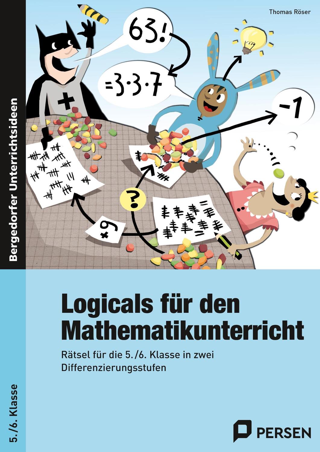 Cover: 9783403236337 | Logicals für den Mathematikunterricht | Thomas Röser | Taschenbuch