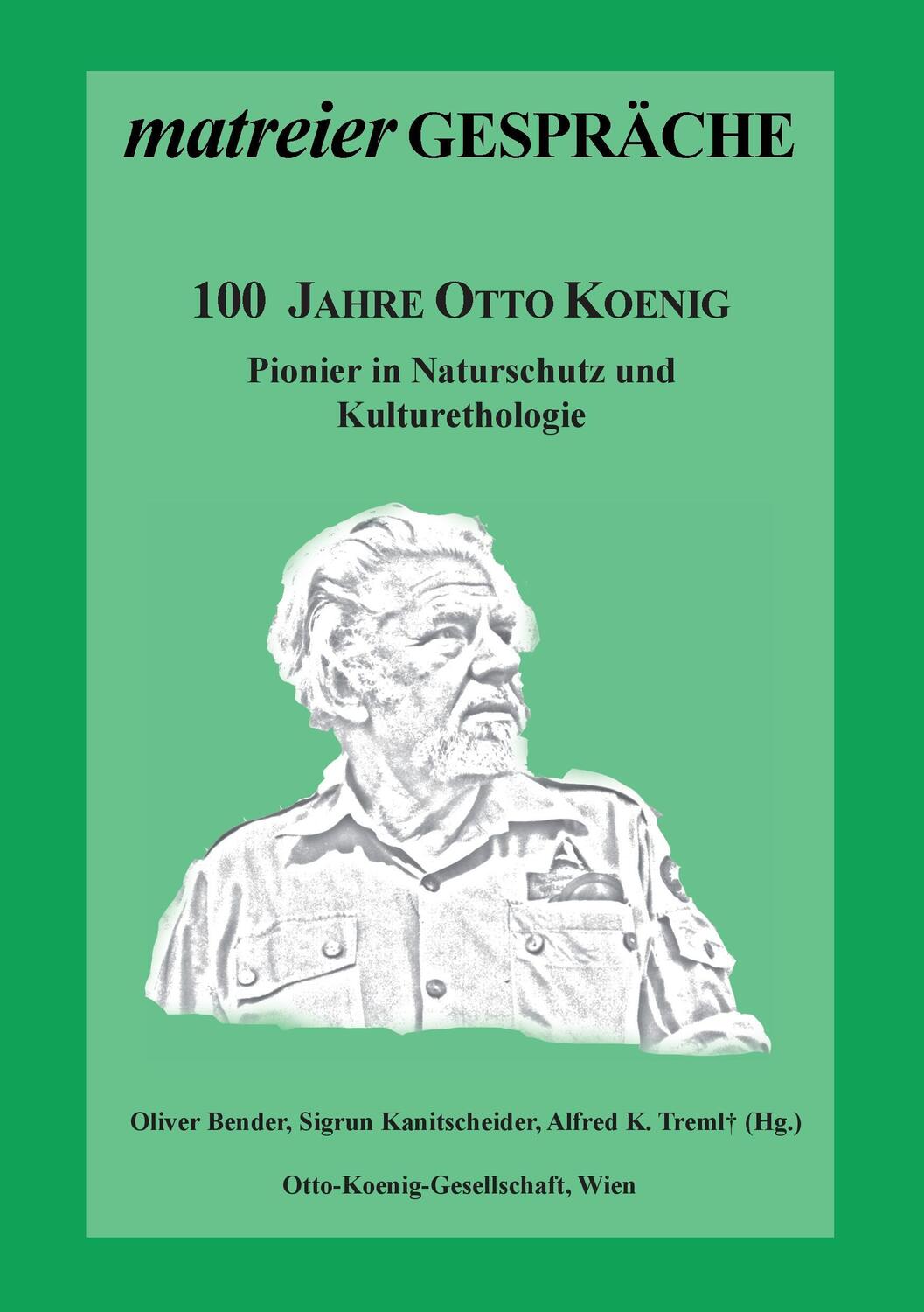 Cover: 9783739203492 | 100 Jahre Otto Koenig | Pionier in Naturschutz und Kulturethologie